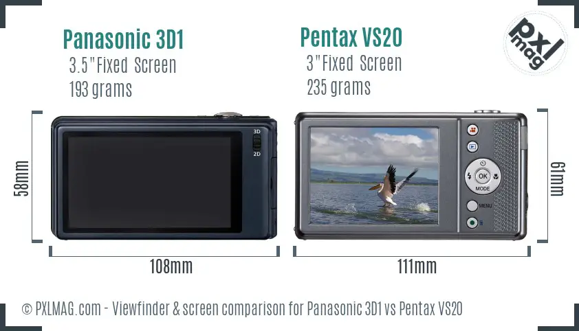 Panasonic 3D1 vs Pentax VS20 Screen and Viewfinder comparison