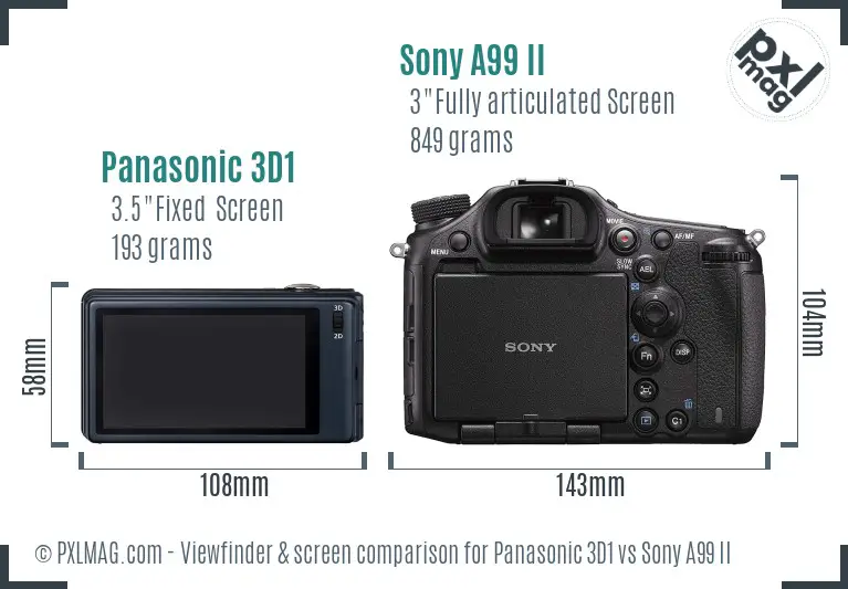 Panasonic 3D1 vs Sony A99 II Screen and Viewfinder comparison