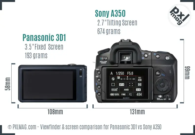 Panasonic 3D1 vs Sony A350 Screen and Viewfinder comparison