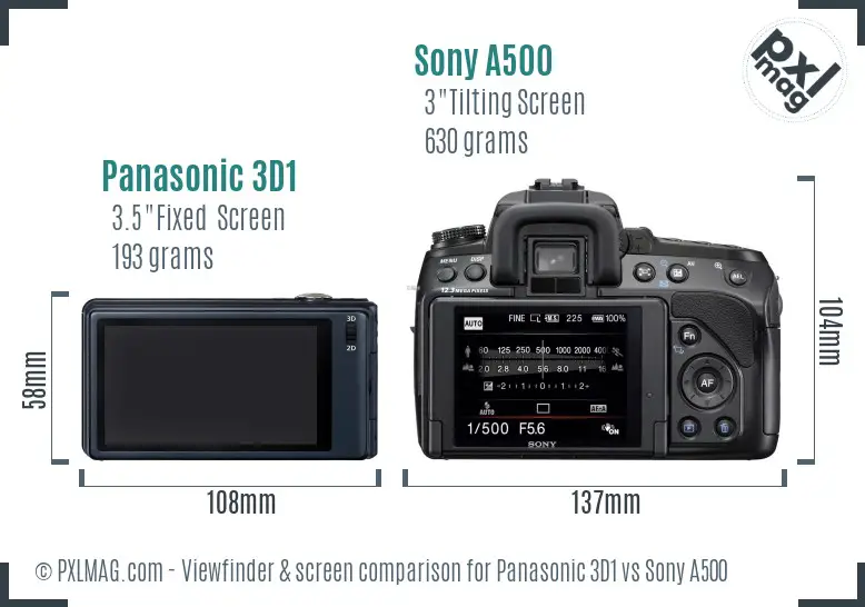 Panasonic 3D1 vs Sony A500 Screen and Viewfinder comparison