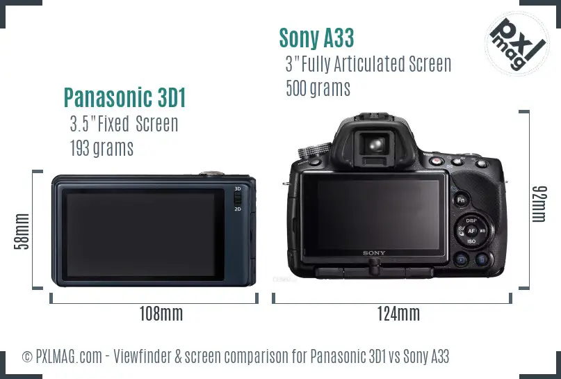 Panasonic 3D1 vs Sony A33 Screen and Viewfinder comparison Panasonic 3D1 vs Sony A33 Screen and Viewfinder comparison