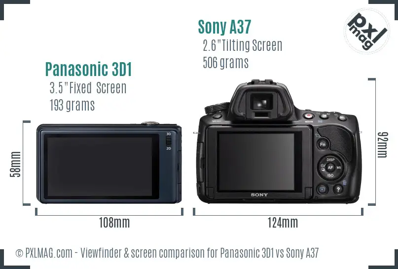 Panasonic 3D1 vs Sony A37 Screen and Viewfinder comparison