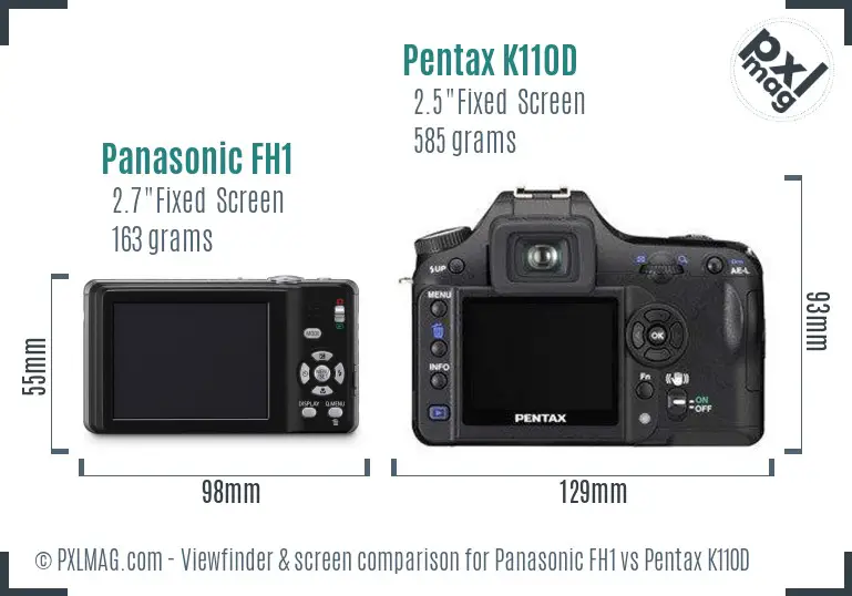 Panasonic FH1 vs Pentax K110D Screen and Viewfinder comparison