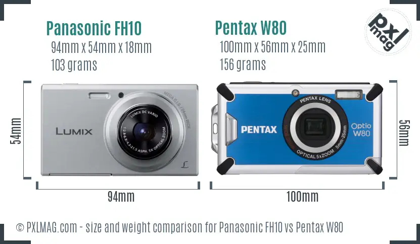 Panasonic FH10 vs Pentax W80 size comparison