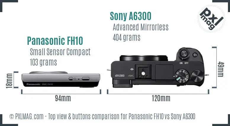 Panasonic FH10 vs Sony A6300 top view buttons comparison