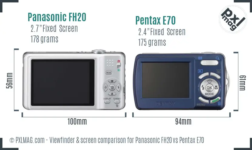 Panasonic FH20 vs Pentax E70 Screen and Viewfinder comparison