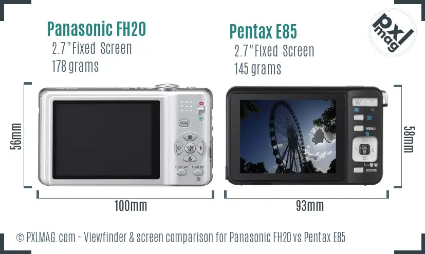 Panasonic FH20 vs Pentax E85 Screen and Viewfinder comparison