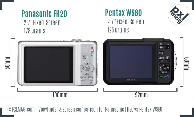 Panasonic FH20 vs Pentax WS80 Screen and Viewfinder comparison