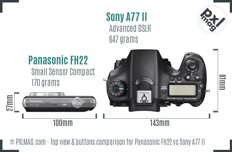 Panasonic FH22 vs Sony A77 II top view buttons comparison