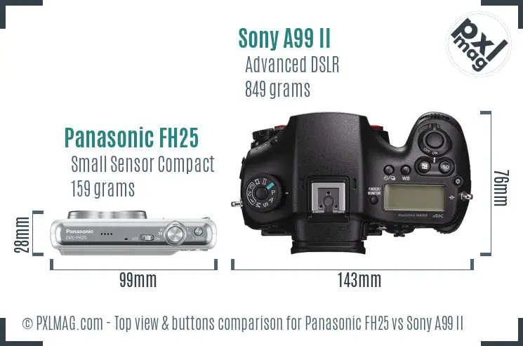 Panasonic FH25 vs Sony A99 II top view buttons comparison