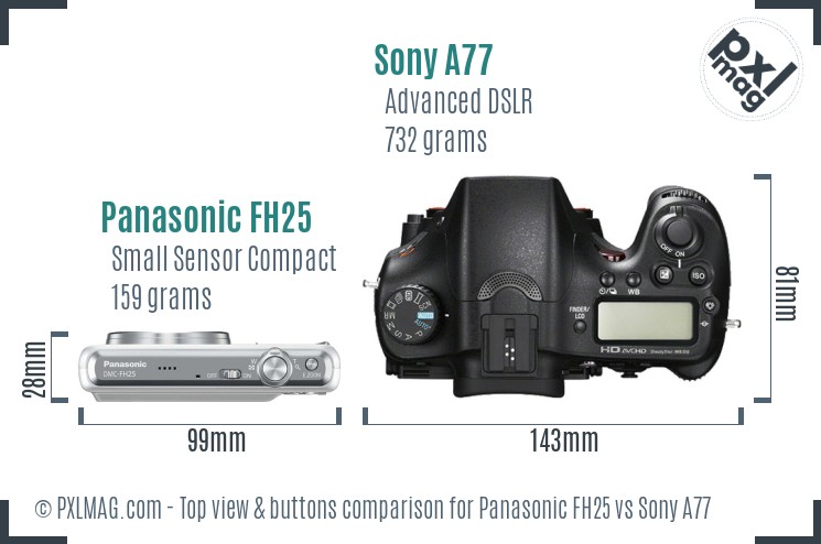 Panasonic FH25 vs Sony A77 top view buttons comparison