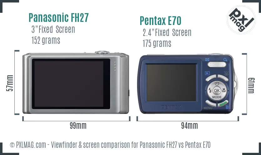 Panasonic FH27 vs Pentax E70 Screen and Viewfinder comparison Panasonic FH27 vs Pentax E70 Screen and Viewfinder comparison