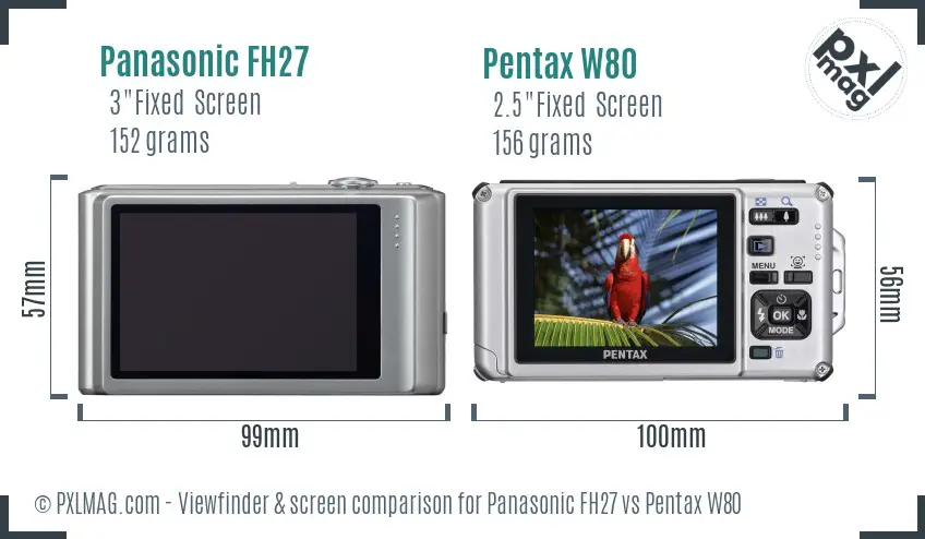 Panasonic FH27 vs Pentax W80 Screen and Viewfinder comparison