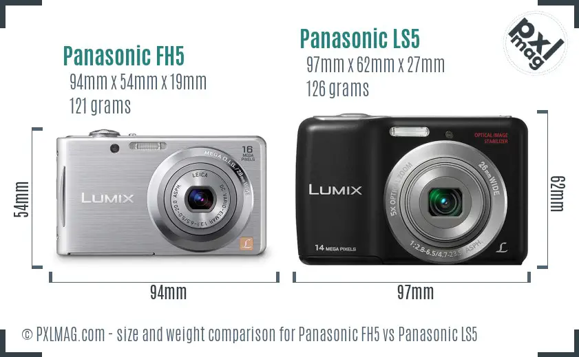 Panasonic FH5 vs Panasonic LS5 size comparison Panasonic FH5 vs Panasonic LS5 size comparison