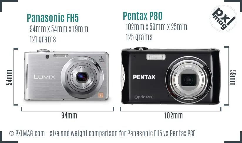 Panasonic FH5 vs Pentax P80 size comparison