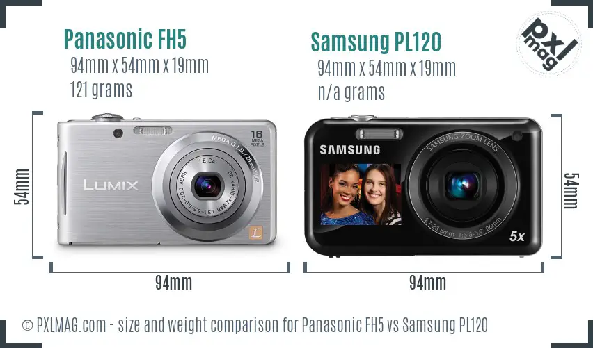Panasonic FH5 vs Samsung PL120 size comparison Panasonic FH5 vs Samsung PL120 size comparison