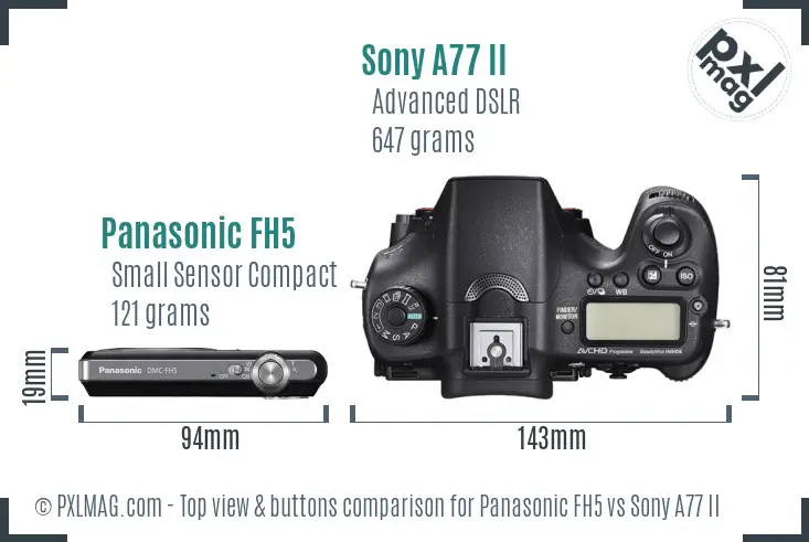 Panasonic FH5 vs Sony A77 II top view buttons comparison