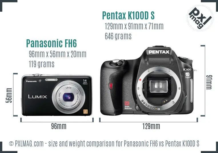 Panasonic FH6 vs Pentax K100D S size comparison