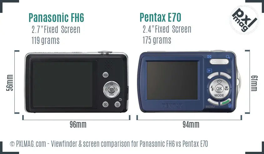 Panasonic FH6 vs Pentax E70 Screen and Viewfinder comparison