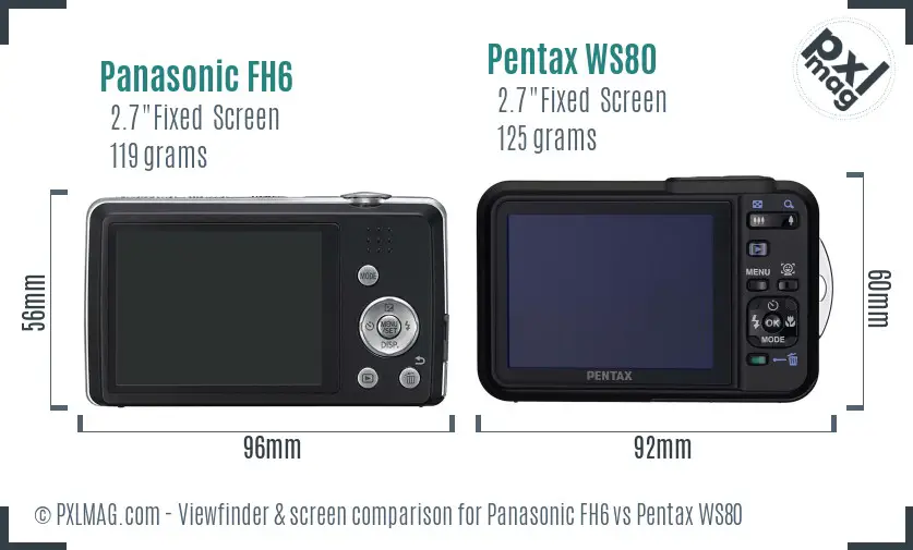 Panasonic FH6 vs Pentax WS80 Screen and Viewfinder comparison
