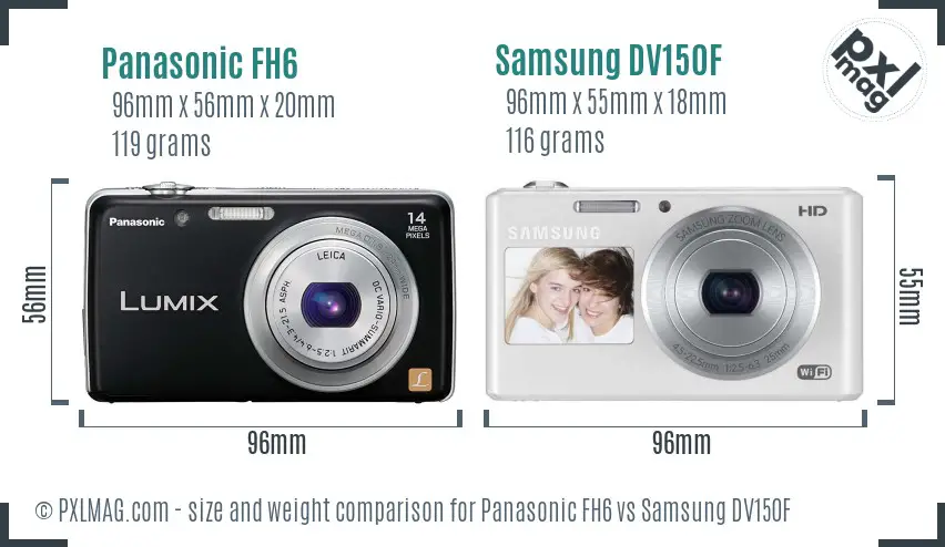 Panasonic FH6 vs Samsung DV150F size comparison