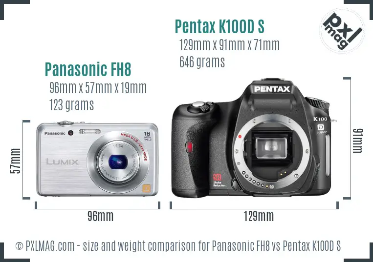 Panasonic FH8 vs Pentax K100D S size comparison