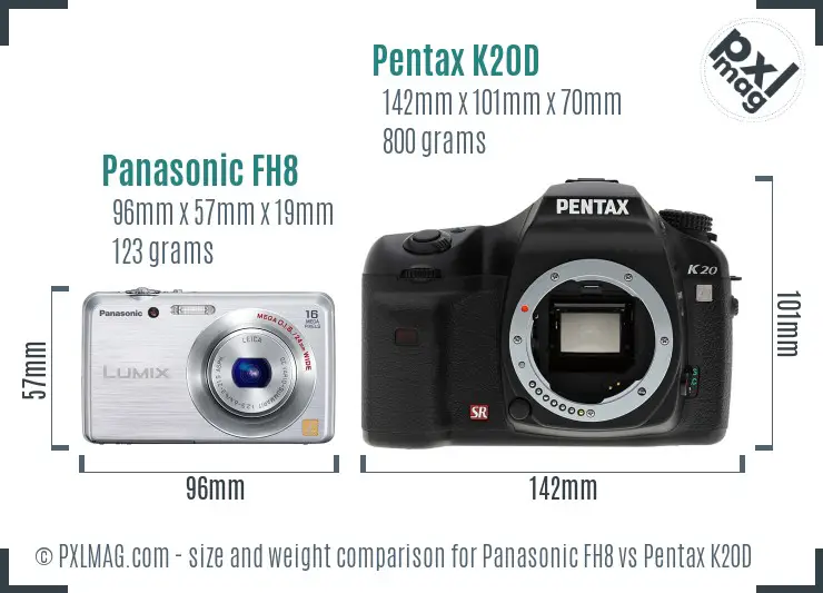 Panasonic FH8 vs Pentax K20D size comparison