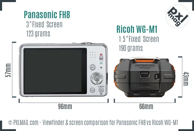 Panasonic FH8 vs Ricoh WG-M1 Screen and Viewfinder comparison Panasonic FH8 vs Ricoh WG-M1 Screen and Viewfinder comparison