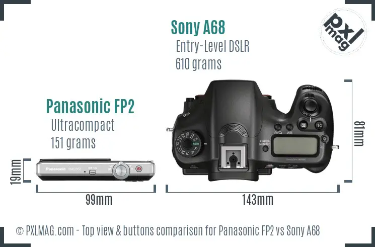 Panasonic FP2 vs Sony A68 top view buttons comparison