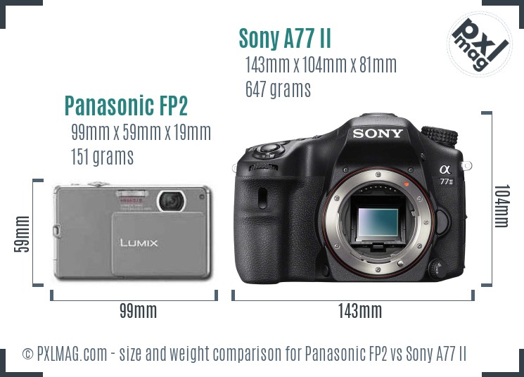 Panasonic FP2 vs Sony A77 II size comparison