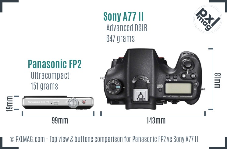 Panasonic FP2 vs Sony A77 II top view buttons comparison