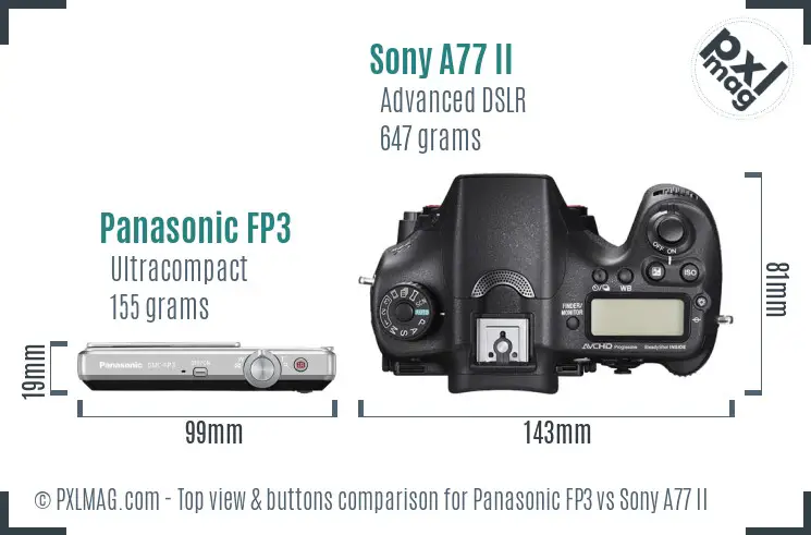 Panasonic FP3 vs Sony A77 II top view buttons comparison