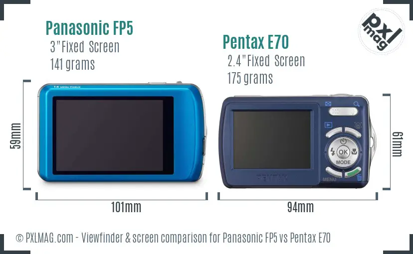 Panasonic FP5 vs Pentax E70 Screen and Viewfinder comparison