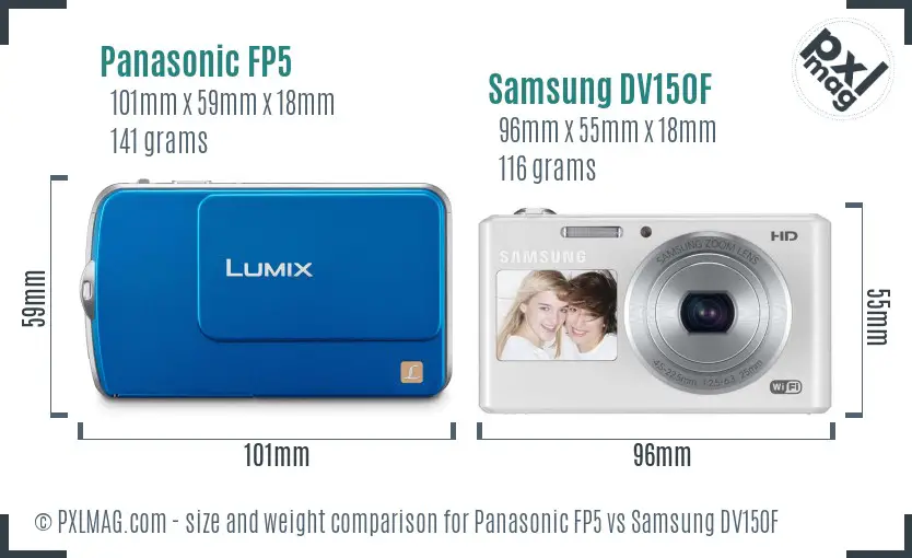 Panasonic FP5 vs Samsung DV150F size comparison