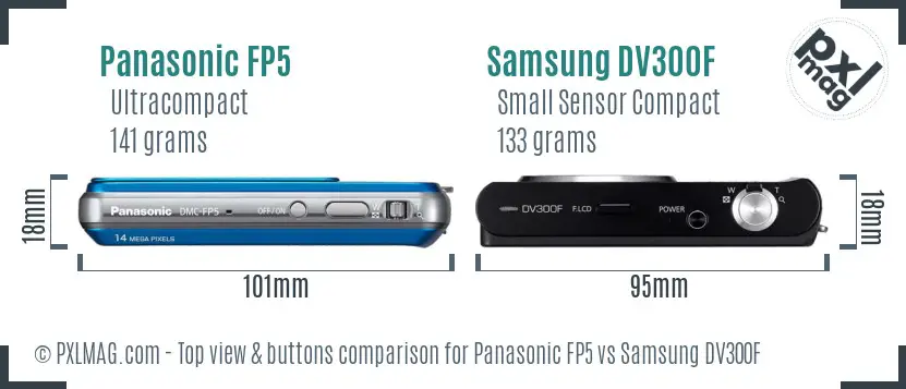 Panasonic FP5 vs Samsung DV300F top view buttons comparison