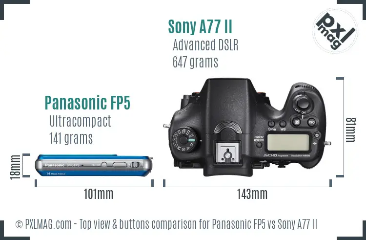 Panasonic FP5 vs Sony A77 II top view buttons comparison