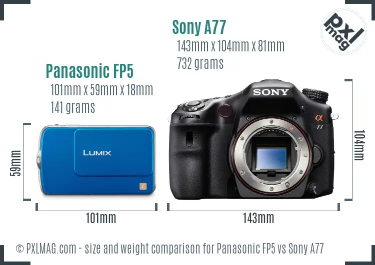 Panasonic FP5 vs Sony A77 size comparison