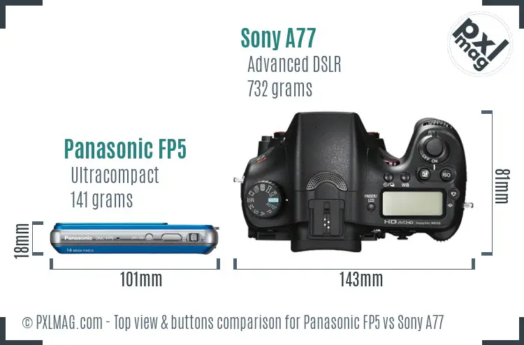 Panasonic FP5 vs Sony A77 top view buttons comparison