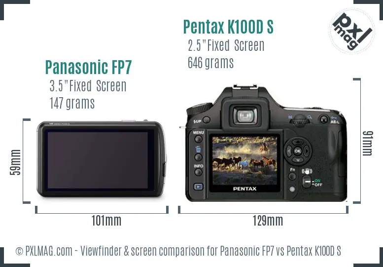 Panasonic FP7 vs Pentax K100D S Screen and Viewfinder comparison