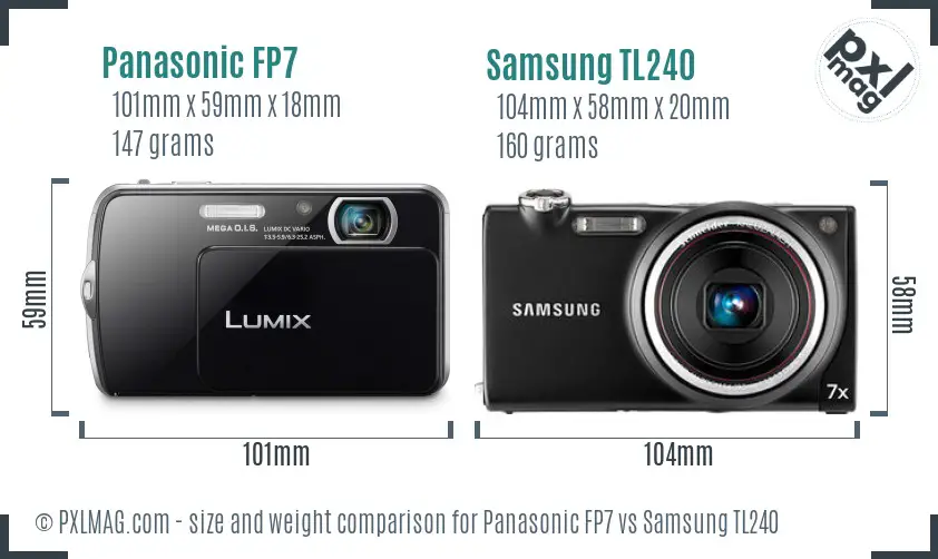 Panasonic FP7 vs Samsung TL240 size comparison Panasonic FP7 vs Samsung TL240 size comparison