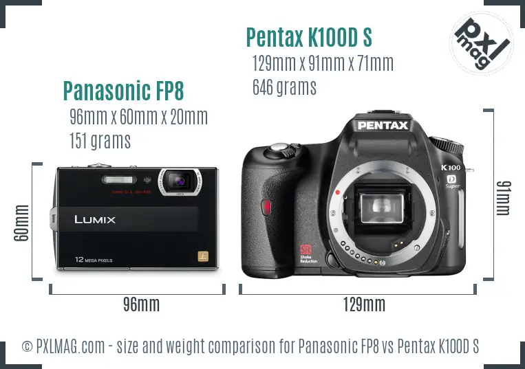 Panasonic FP8 vs Pentax K100D S size comparison