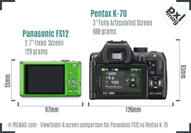 Panasonic FS12 vs Pentax K-70 Screen and Viewfinder comparison