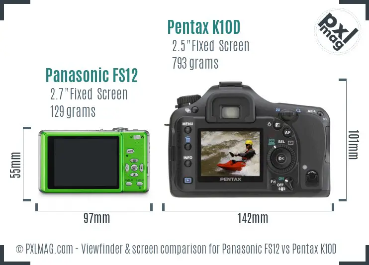 Panasonic FS12 vs Pentax K10D Screen and Viewfinder comparison