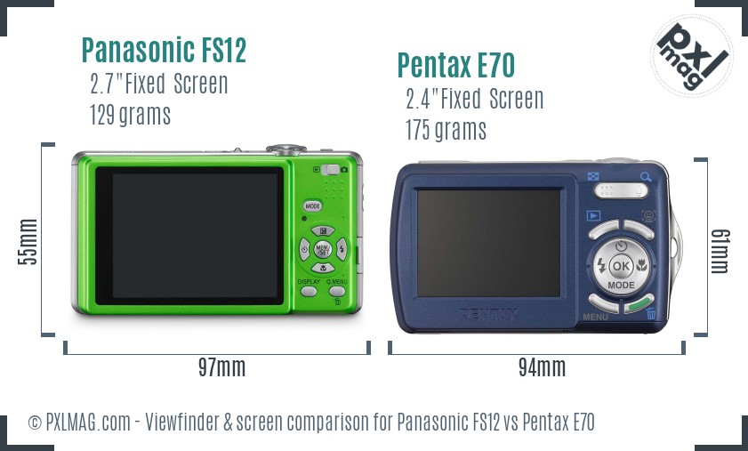 Panasonic FS12 vs Pentax E70 Screen and Viewfinder comparison