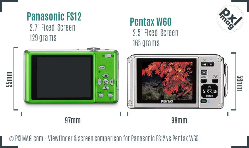 Panasonic FS12 vs Pentax W60 Screen and Viewfinder comparison