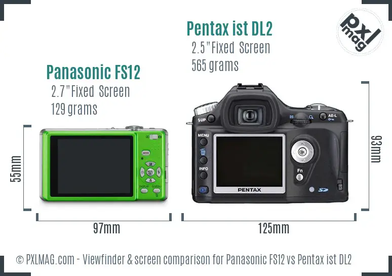 Panasonic FS12 vs Pentax ist DL2 Screen and Viewfinder comparison