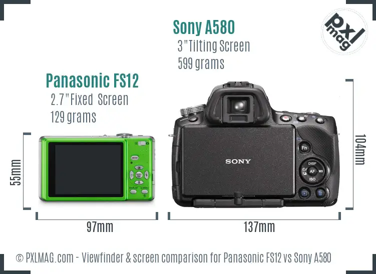 Panasonic FS12 vs Sony A580 Screen and Viewfinder comparison