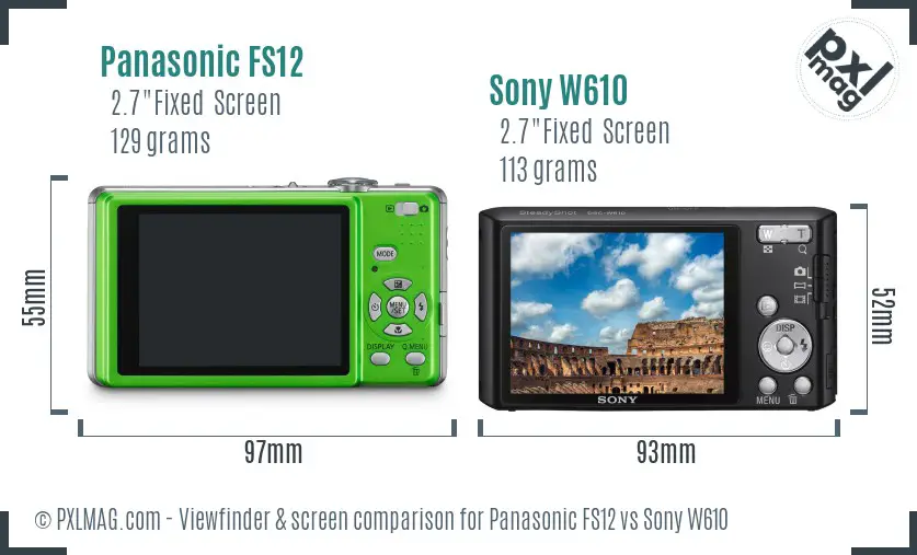 Panasonic FS12 vs Sony W610 Screen and Viewfinder comparison