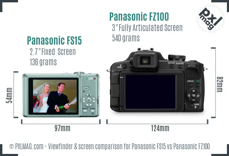 Panasonic FS15 vs Panasonic FZ100 Screen and Viewfinder comparison Panasonic FS15 vs Panasonic FZ100 Screen and Viewfinder comparison