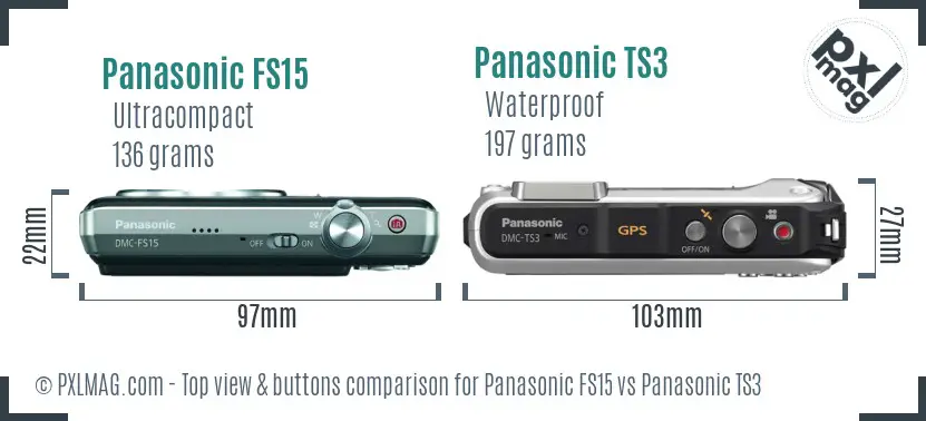 Panasonic FS15 vs Panasonic TS3 top view buttons comparison Panasonic FS15 vs Panasonic TS3 top view buttons comparison